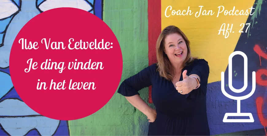 Hoes van aflevering 27 met Ilse Van Eetvelde